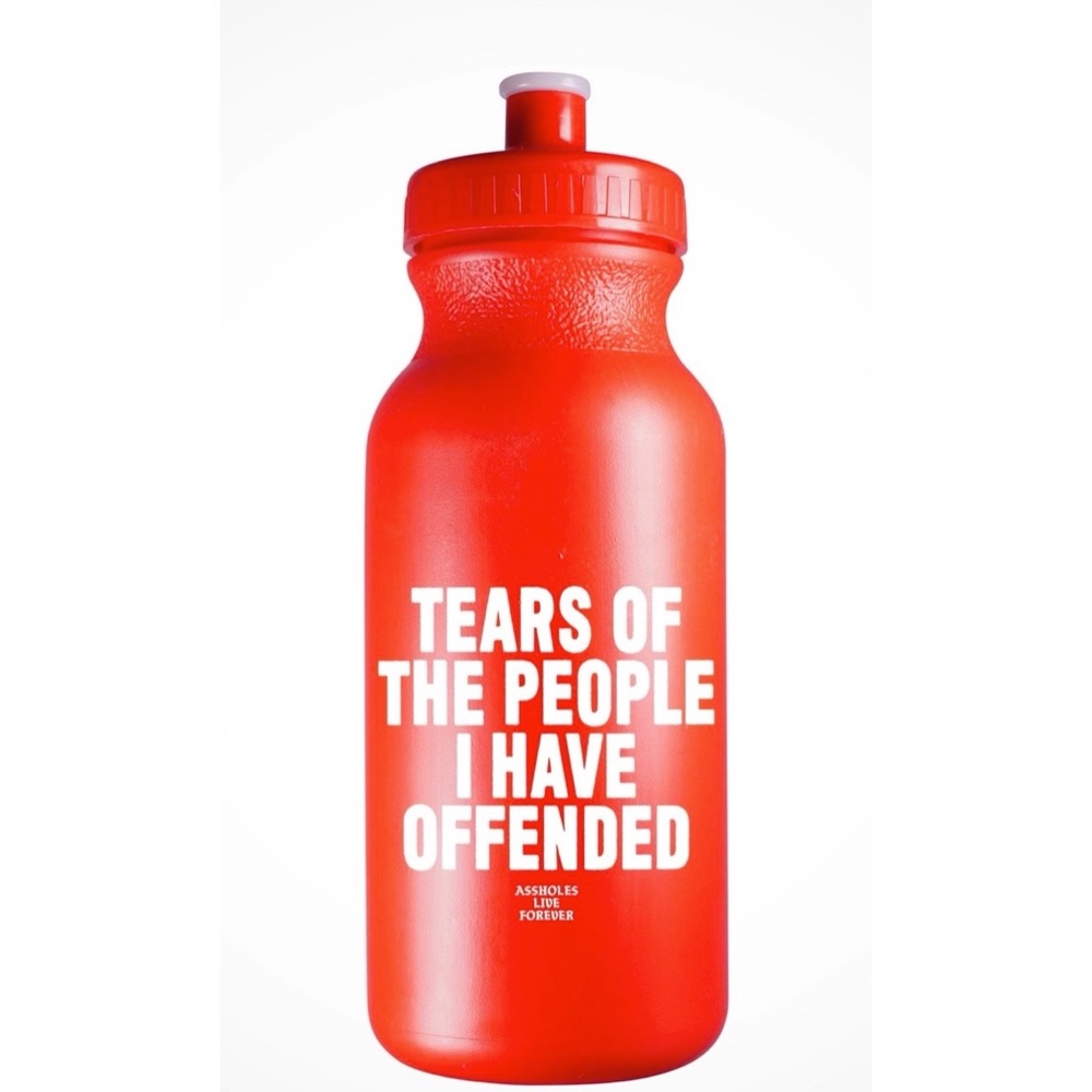 Assholes Live Forever “Tears of the people I have offended” water bottle